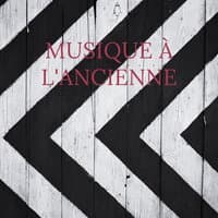 Musique à l'ancienne