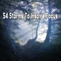 54 Storms to Inspire Focus