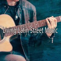 Living Latin Street Music