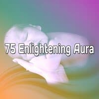 75 Enlightening Aura