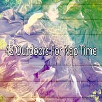 42 Outdoors for Nap Time