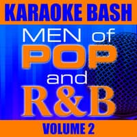 Karaoke Bash: Men of Pop and R&B Vol 2