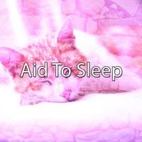 Aid To Sleep