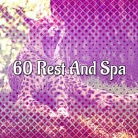 60 Rest And Spa