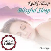 Reiki Sleep - Blissful Sleep