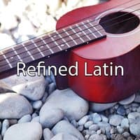 Refined Latin