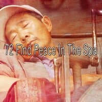 72 Find Peace in the Spa