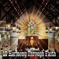 10 Harmony Through Faith