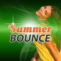 Summer Bounce - Easy Listening Chill Out, Bounce Party, Sunshine Tunes, Chill Out Music, Summer Solstice, Chill Tone, Holiday Chill Out