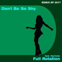 Don't Be so Shy 2017 Remix EP