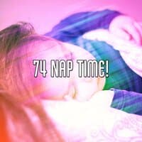 74 Nap Time!