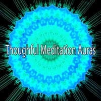 Thoughful Meditation Auras