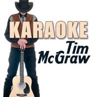 Karaoke: Tim McGraw