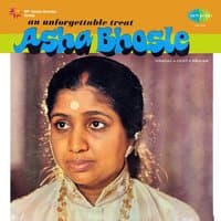 An Unforgettable Treat - Asha Bhosle