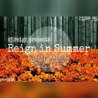 Reign In Summer