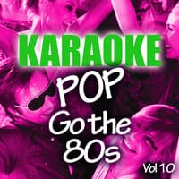 Karaoke Bash: Pop Go The 80s Vol 10