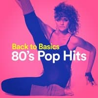 Back to Basics 80's Pop Hits