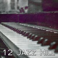 12 Jazz Hill