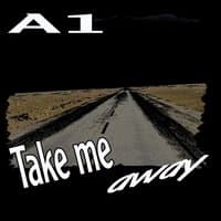 Take Me Away