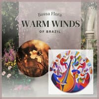 Warm Winds of Brazil