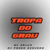 Tropa do Grau