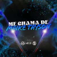 Me Chama de Maike Tayson