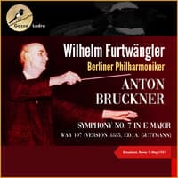 Anton Bruckner: Symphony No. 7 in E Major, WAB 107