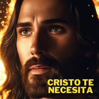 Cristo Te Necesita