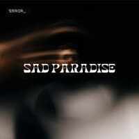 Sad Paradise