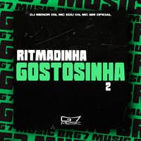 Ritmadinha Gostosinha 2