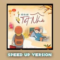 Tết Nhà (Speed Up)