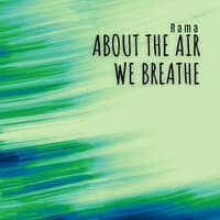 About the Air We Breathe