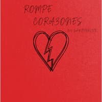 Rompe Corazones By: Santiforlife