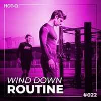 Wind Down Routine 022