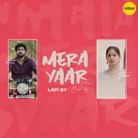 Mera Yaar Lofi