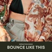 Bounce Like This