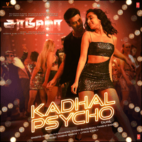 Kadhal Psycho (From "Saaho")