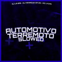 Automotivo Terremoto (Slowed)