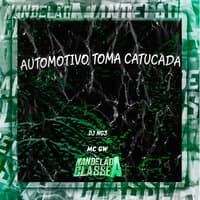 Automotivo Toma Catucada