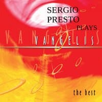 Sergio Presto Plays Vangelis - The Best