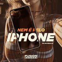 Nem É pelo Iphone