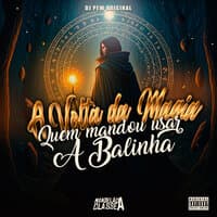 A Volta da Magia - Quem Mandou Usar a Balinha