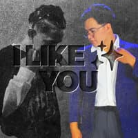 I Like You