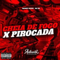 Cheia de Fogo X Pirocada