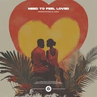 Need To Feel Loved