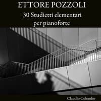 Ettore Pozzoli: 30 Studietti elementari per pianoforte