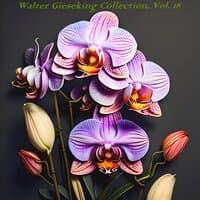 Walter Gieseking Collection, Vol. 18