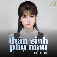 Thân Sinh Phụ Mẫu