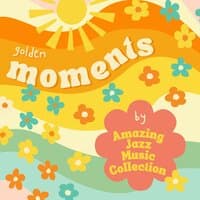 Golden Moments: Morning Jazz Collection