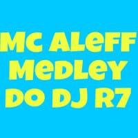 Medley do Dj R7